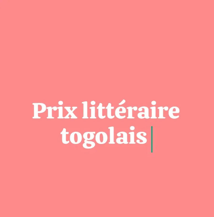 ‘’Les Prix Littéraires du Togo’’ : le « Grand Prix Littéraire Amitié Maroc-Togo », prix spécial à l’édition 2024